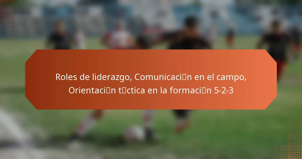 featured-image-roles-de-liderazgo-comunicacicibn-en-el-campo-orientacicibn-tcictica-en-la-formacicibn-5-2-3